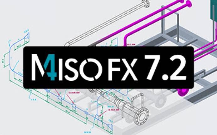 Automated Piping Isometrics: M4 ISO FX 7.2 Improves Accuracy and Saves Time.
